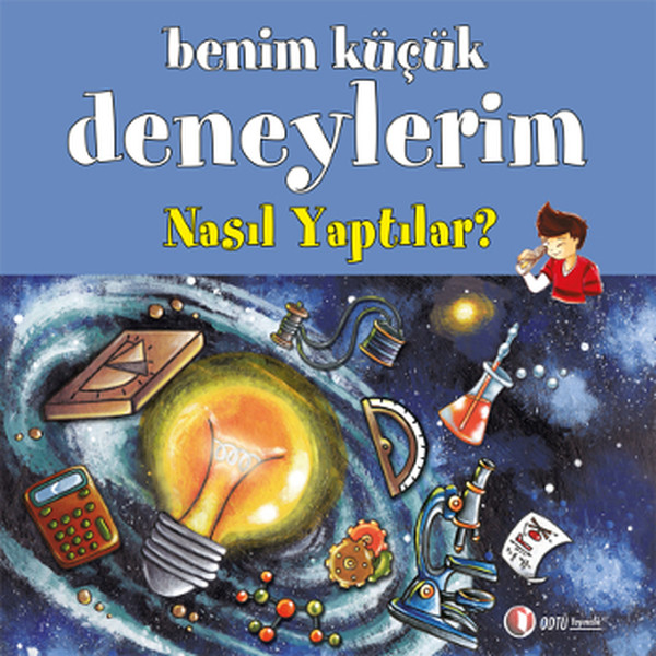 Benim Küçük Deneylerim  Nasıl Yaptılar