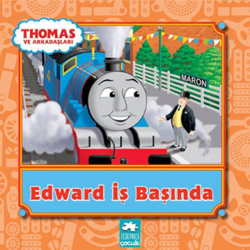 Thomas ve Arkadaşları  Edward İş Başında