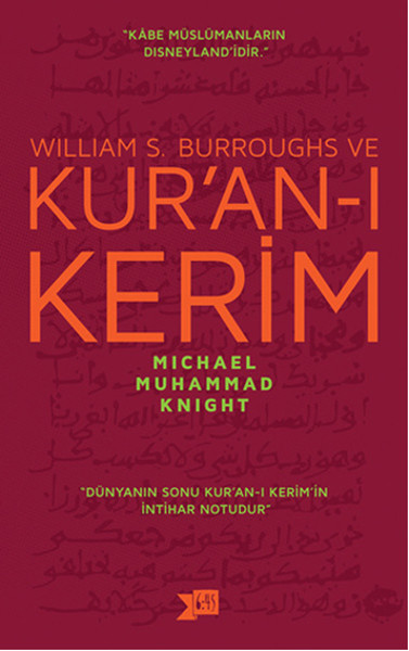 William S Burroughs ve Kuranı Kerim