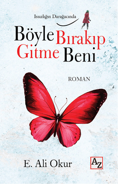 Böyle Bırakıp Gitme Beni