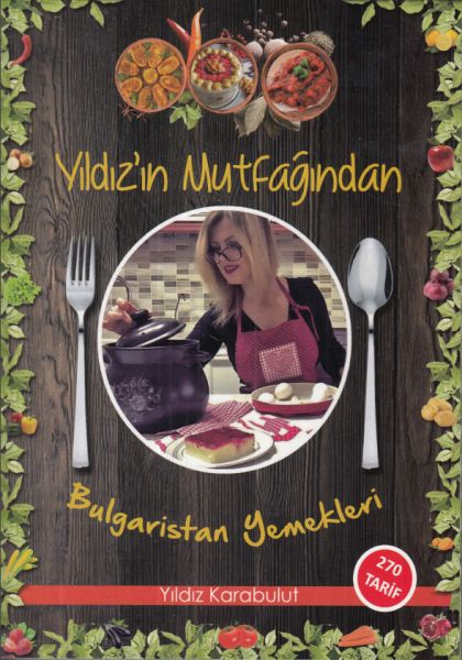 Yıldızın Mutfağından Bulgaristan Yemekleri