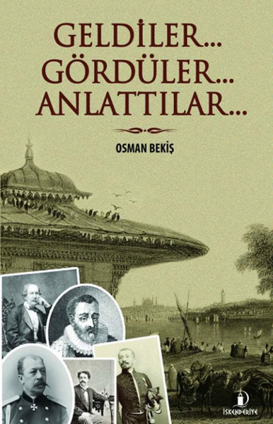 Geldiler Gördüler Anlattılar