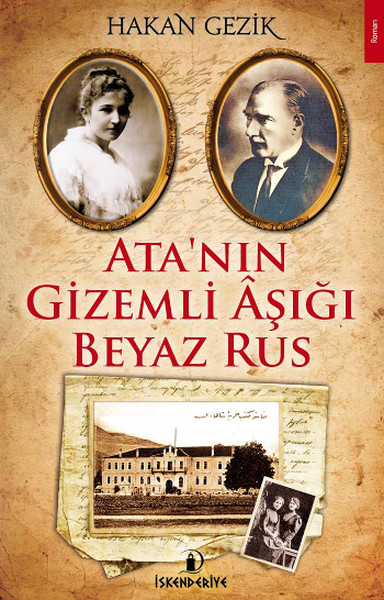 Atanın Gizemli Aşığı Beyaz Rus