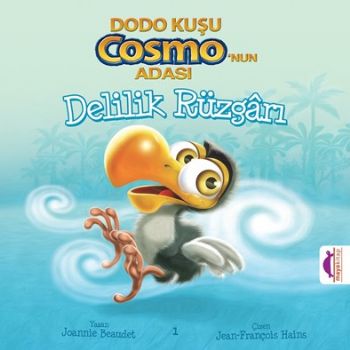 Delilik Rüzgarı  Dodo Kuşu Cosmo’nun Adası