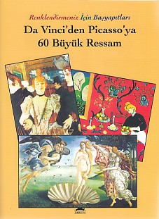 Renklendirmeniz İçin Başyapıtlar  Da Vinciden Picassoya 60 Büyük Ressam