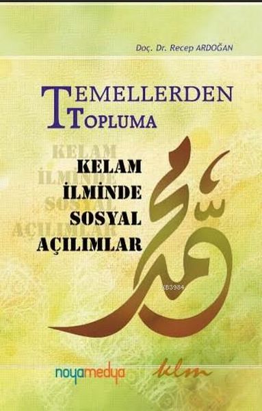 Temellerden Topluma  Kelam İlminde Sosyal Açılımlar