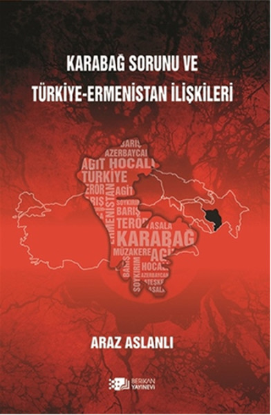 Karabağ Sorunu ve TürkiyeErmenistan İlişkileri