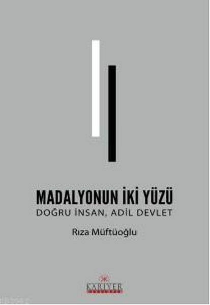 Madolyonun İki Yüzü  Doğru İnsan Adil Devlet