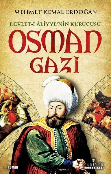 Devleti Aliyyenin Kurucusu Osman Gazi