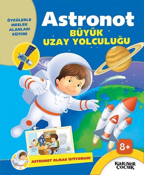 Astronot Büyük Uzay Yolculuğu  Astronot Olmak İstiyorum