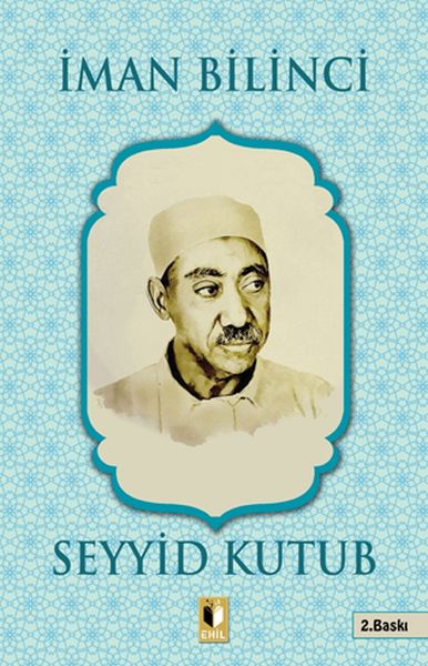 İman Bilinci  Seyyid Kutub