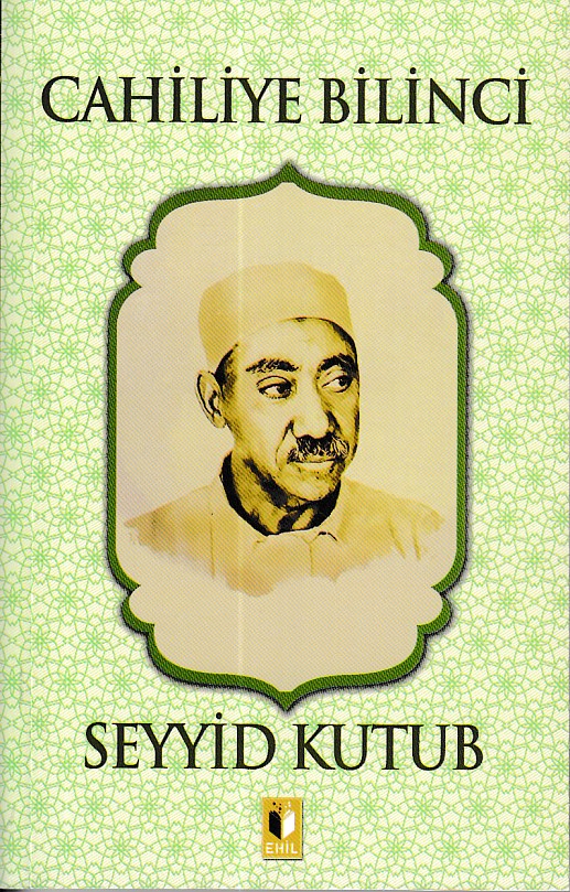 Cahiliye Bilinci  Seyyid Kutub