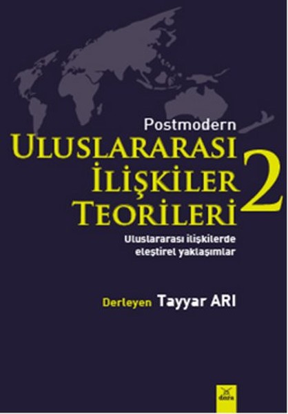 Postmodern Uluslararası İlişkiler Teorileri  2