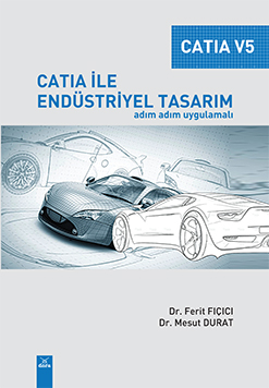 Catıa ile Endüstriyel Tasarım  Adım Adım Uygulamalı