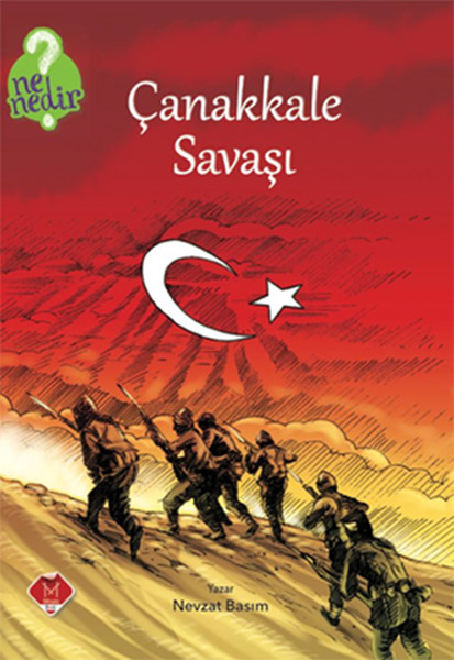 Ne Nedir Serisi  Çanakkale Savaşı