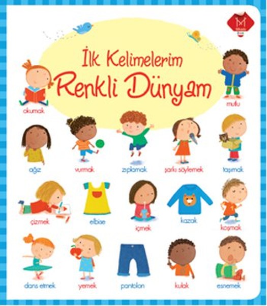 İlk Kelimelerim Renkli Dünyam