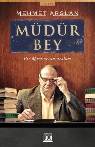 Müdür Bey  Bir Öğretmenin Anıları 1 Kitap