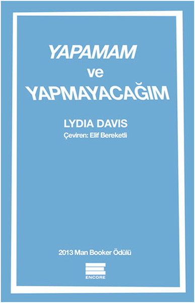 Yapamam ve Yapmayacağım