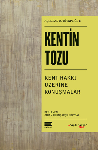 Kentin Tozu  Açık Radyo Kitaplığı 2