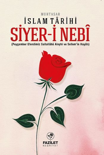 Siyerİ Nebi Muhtasar İslam Tarihi