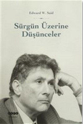 Sürgün Üzerine Düşünceler