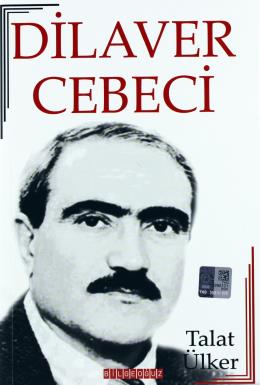 Dilaver Cebeci  Hayatı  Sanatı  Eserleri