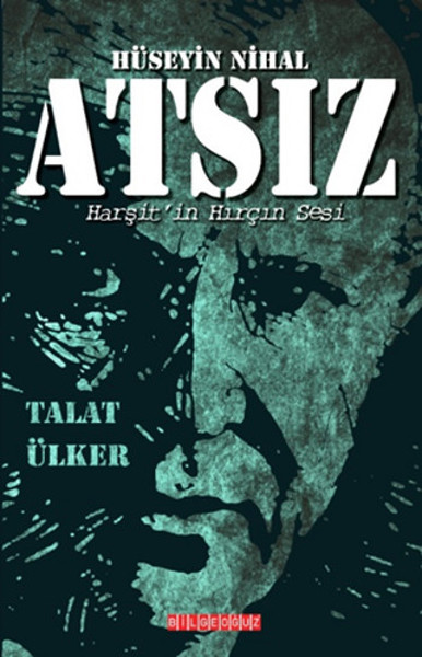 Hüseyin Nihal Atsız  Harşitin Hırçın Sesi