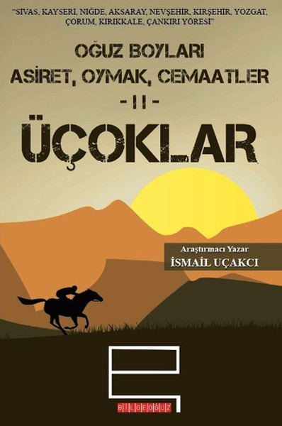 Oğuz Boyları Aşiret Oymak Cemaatler 2  Üçoklar