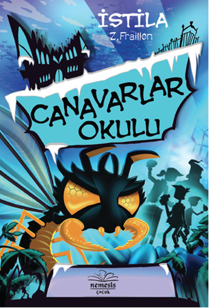 Canavarlar Okulu  İstila