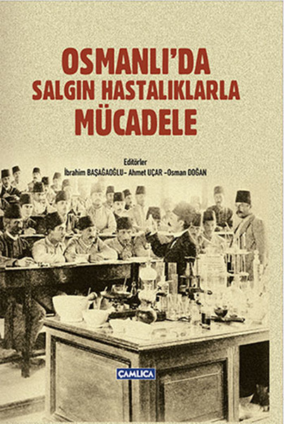 Osmanlıda Salgın Hastalıklarla Mücadele