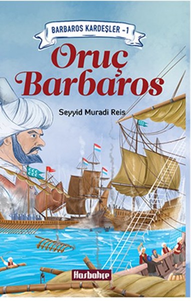 Oruç Barbaros  Barbaros Kardeşler 1