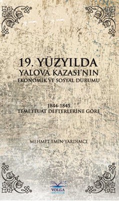 19Yüzyılda Yalova Kazasının Ekonomik ve Sosyal Durumu