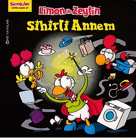 Limon ile Zeytin  Sihirli Annem