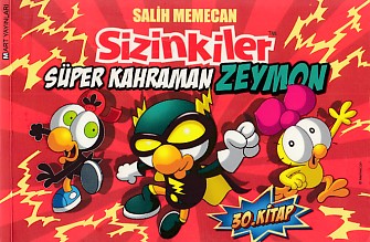 Sizinkiler 30  Süper Kahraman Zeymon