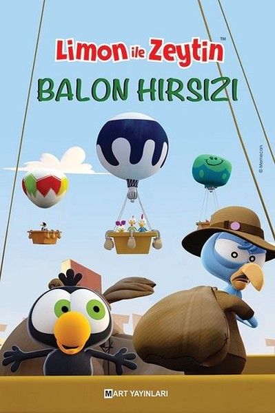 Limon ile Zeytin  Balon Hırsızı