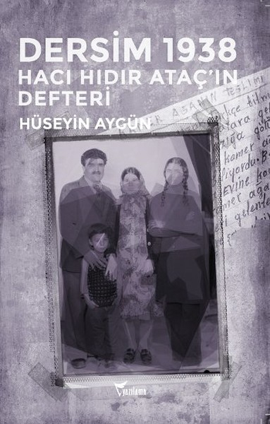 Dersim 1938  Hacı Hıdır Ataçın Defteri