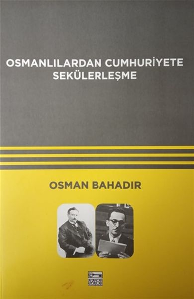 Osmanlılardan Cumhuriyete Sekülerleşme