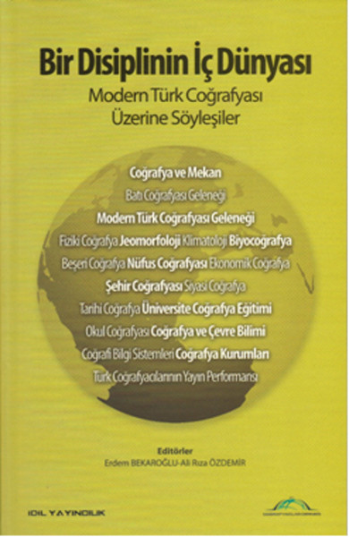 Bir Disiplinin İç Dünyası  Modern Türk Coğrafyası Üzerine Söyleşiler