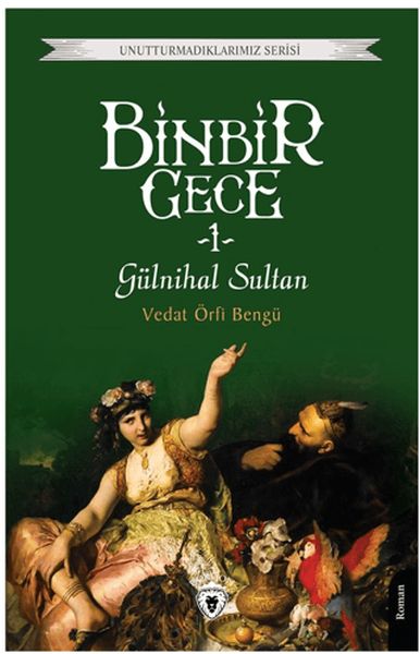 Binbir Gece 1  Gülnihal Sultan