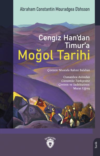 Cengiz Han’dan Timur’a Moğol Tarihi