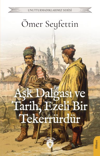 Aşk Dalgası ve Tarih Ezeli Bir Tekerrürdür