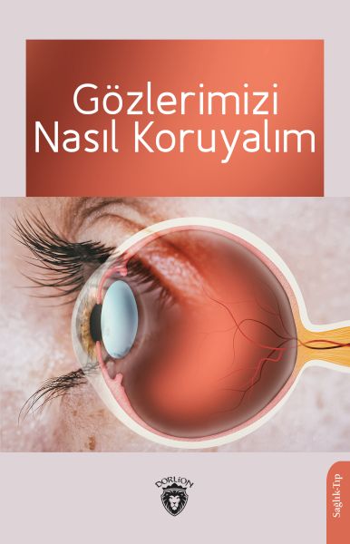 Gözlerimizi Nasıl Koruyalım