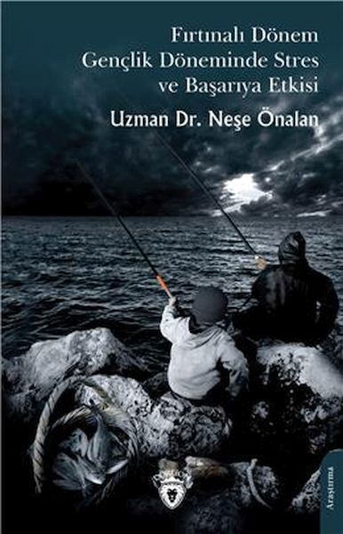 Fırtınalı Dönem Gençlik Döneminde Stres ve Başarıya Etkisi