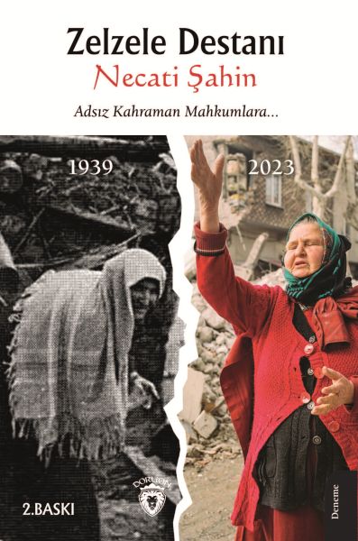 Zelzele Destanı Adsız Kahraman Mahkumlara