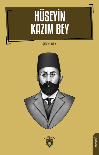 Hüseyin Kazım Bey Hüseyin Kazım Kadri Hakkında