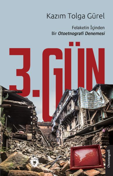 3 Gün Felaketin İçinden Bir Otoetnografi Denemesi