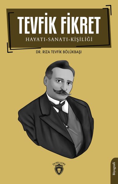 Tevfik Fikret HayatıSanatıKişiliği