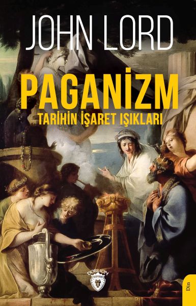 Paganizm Tarihin İşaret Işıkları