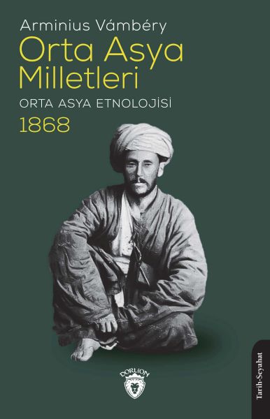 Orta Asya Milletleri Orta Asya Etnolojisi  1868