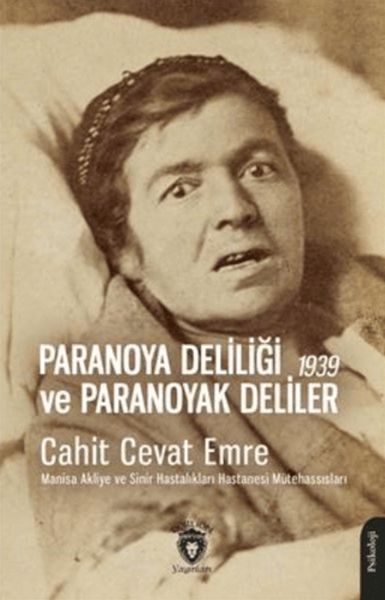 Paranoya Deliliği ve Paranoyak Deliler  1939